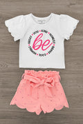 "Be You..." Pink Short Set