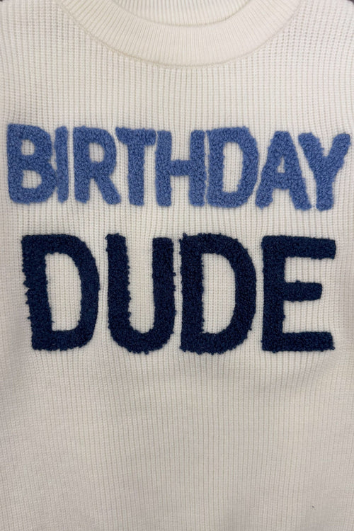 "Birthday Dude" Sweater
