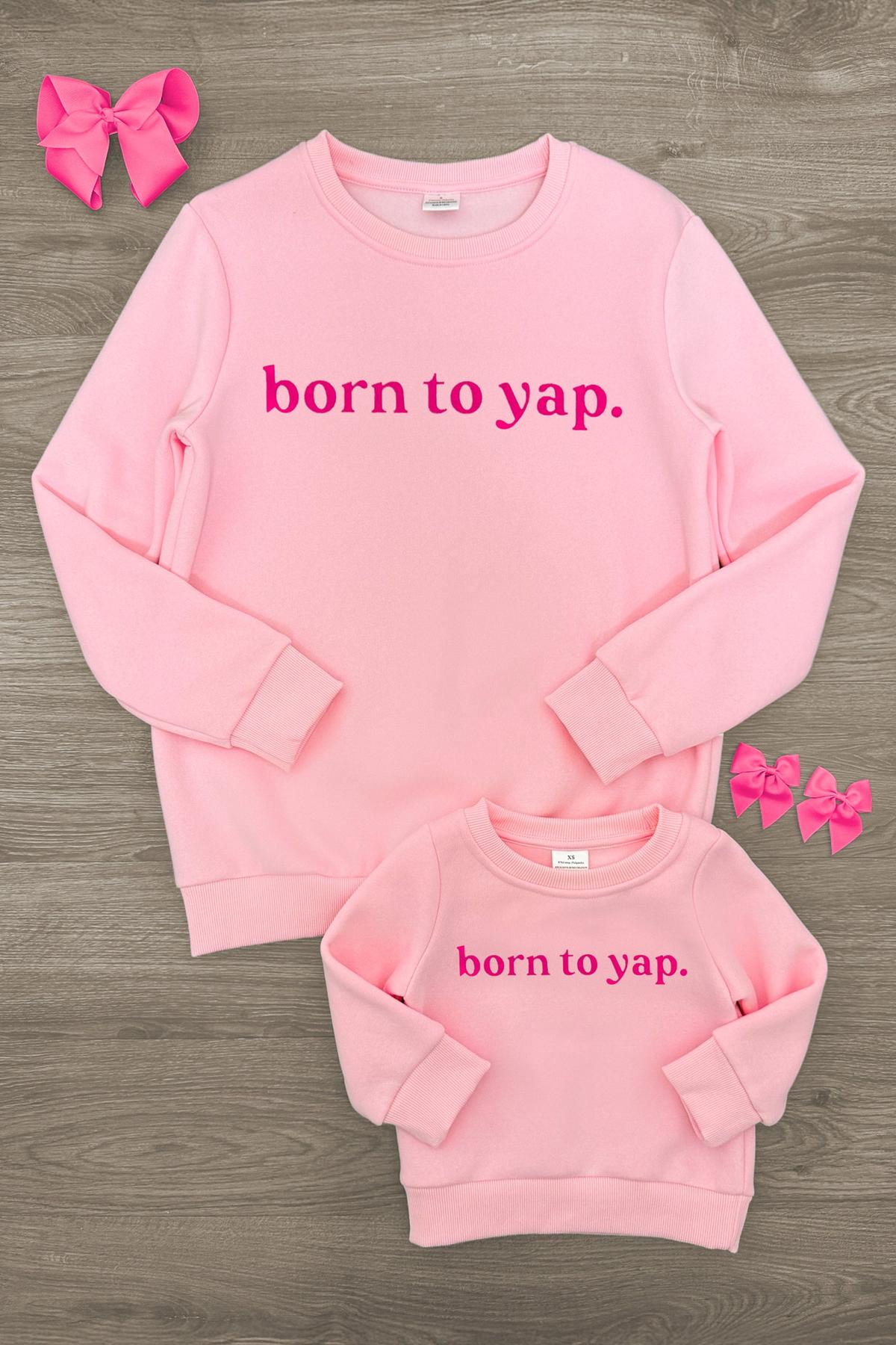 Mom & Me - "Born To Yap" Pink Long Sleeve Top
