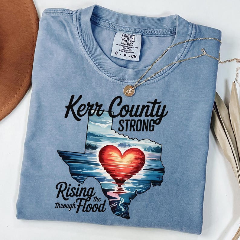 Kerr County Strong Hope Strength Community Texas Strong Heart T-shirts
